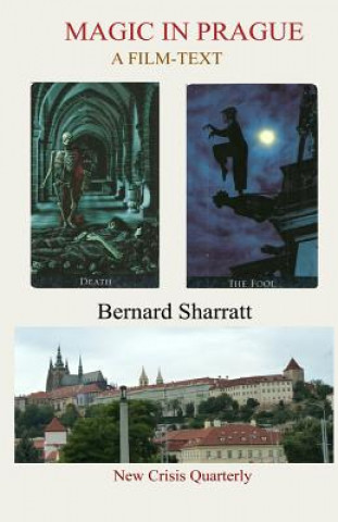 Könyv Magic In Prague: A film-text Bernard Sharratt