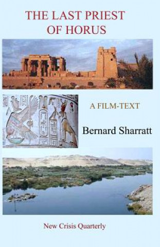 Carte The Last Priest of Horus: A film-text Bernard Sharratt