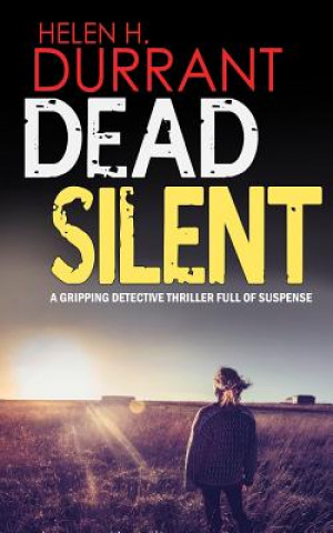 Książka DEAD SILENT a gripping detective thriller full of suspense Helen H Durrant