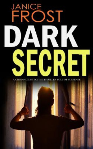 Carte DARK SECRET a gripping detective thriller full of suspense Janice Frost