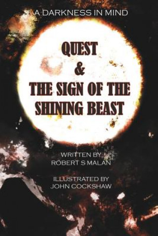 Könyv Quest & the Sign of the Shining Beast Robert S. Malan