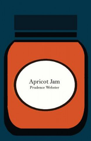 Buch Apricot Jam: A Short Story 