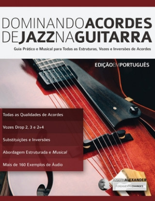 Kniha Dominando Acordes de Jazz na Guitarra MR Joseph Alexander