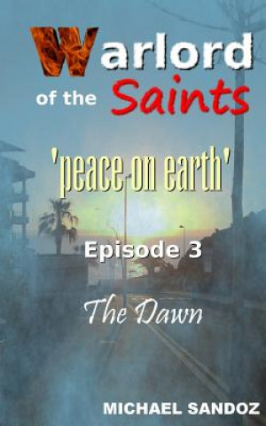 Kniha Warlord of The Saints: The Dawn Michael Sandoz