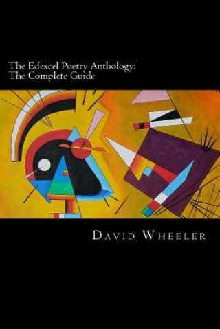 Kniha The Edexcel Poetry Anthology: The Complete Guide David Wheeler