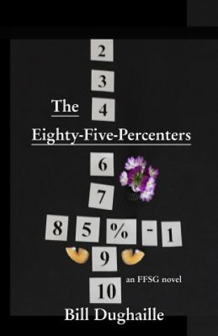 Buch The Eighty-Five-Percenters Bill Dughaille