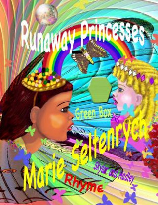 Kniha Runaway Princesses Marie Seltenrych