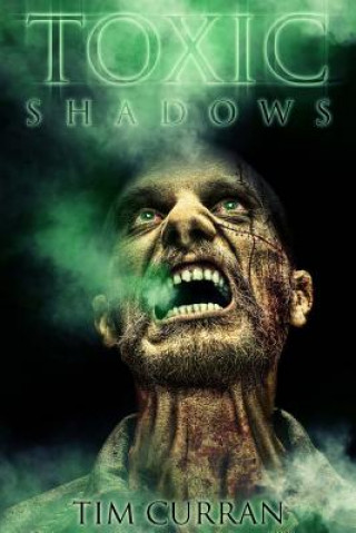 Book Toxic Shadows Tim Curran