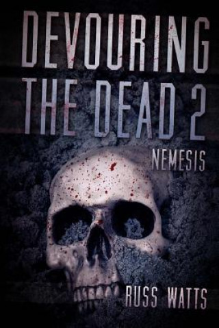 Книга Devouring The Dead 2: Nemesis Russ Watts