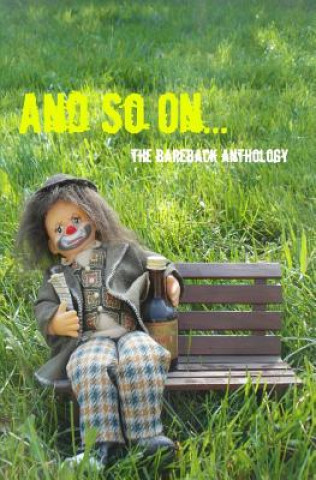 Könyv And So On...The BareBack Anthology Bareback Press