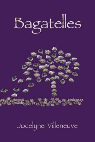 Knjiga Bagatelles Jocelyne Villeneuve