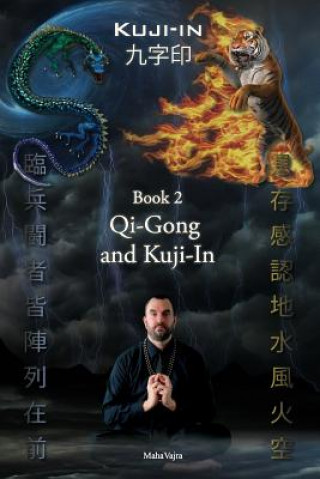 Kniha Kuji-In 2: Qi-Gong and Kuji-In Maha Vajra