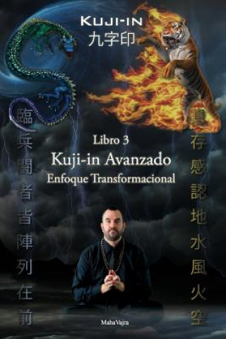 Könyv Kuji-in Avanzado: Enfoque Transformacional Maha Vajra