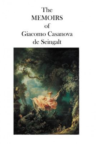 Könyv The MEMOIRS of Giacomo Casanova de Seingalt Giacomo Casanova De Seingalt