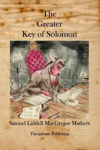 Kniha The Greater Key of Solomon Samuel Liddell MacGregor Mathers