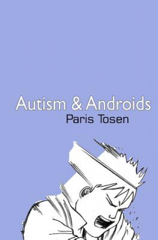 Kniha Autism and Androids Paris Tosen