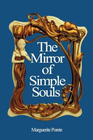 Könyv The Mirror of Simple Souls Marguerite Porete