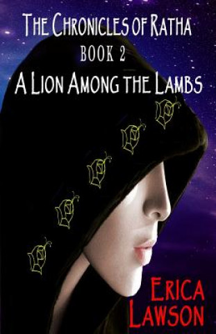 Книга The Chronicles of Ratha: A Lion Among The Lambs Erica Lawson