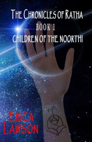 Libro The Chronicles of Ratha: Children of the Noorthi Erica Lawson