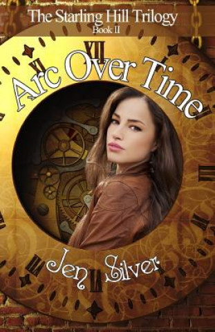 Buch Arc Over Time Jen Silver