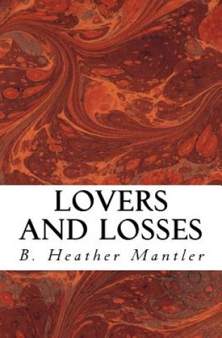 Książka Lovers and Losses B Heather Mantler
