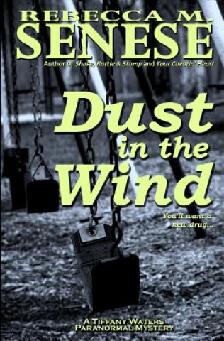 Kniha Dust in the Wind Rebecca M Senese