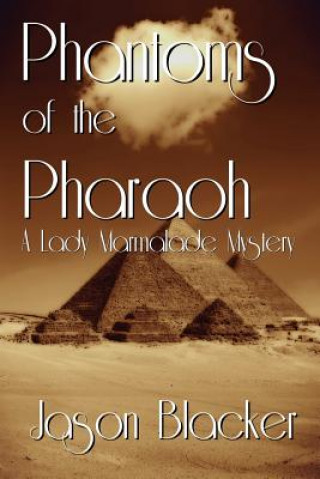 Kniha Phantoms of the Pharaoh Jason Blacker