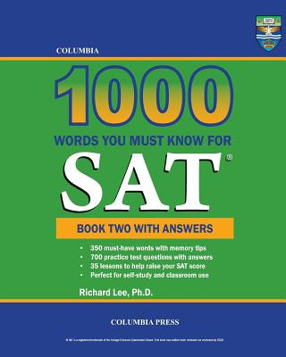 Carte Columbia 1000 Words You Must Know for SAT: Book Two with Answers Richard Lee Ph D