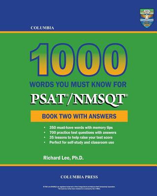 Könyv Columbia 1000 Words You Must Know for PSAT/NMSQT: Book Two with Answers Richard Lee Ph D