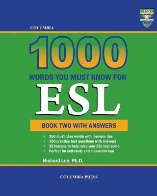 Kniha Columbia 1000 Words You Must Know for ESL: Book Two with Answers Richard Lee Ph D