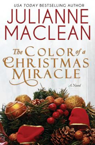 Carte The Color of a Christmas Miracle: A Holiday Novella Julianne MacLean