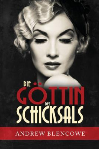 Boek Die Gottin des Schicksals Andrew Blencowe