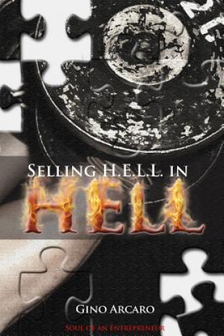 Книга Selling H.E.L.L. in Hell Gino Arcaro
