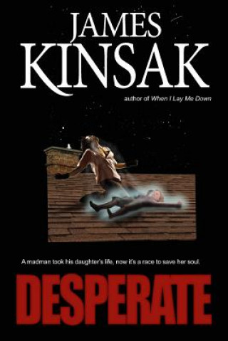 Buch Desperate MR James Kinsak