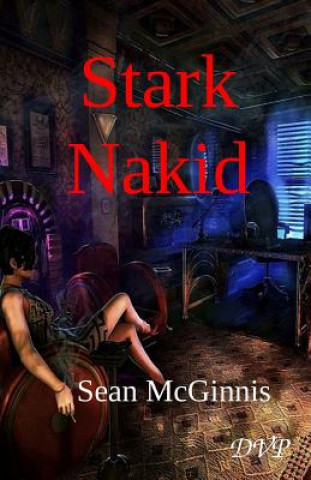 Kniha Stark Nakid Sean McGinnis