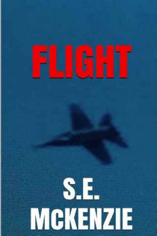 Knjiga Flight S E McKenzie
