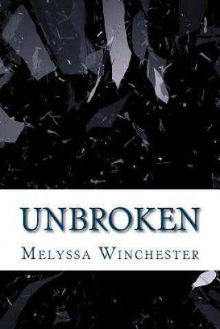 Buch Unbroken Melyssa Winchester