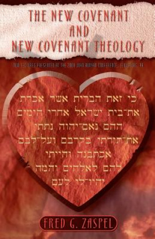 Kniha The New Covenant and New Covenant Theology Fred G Zaspel