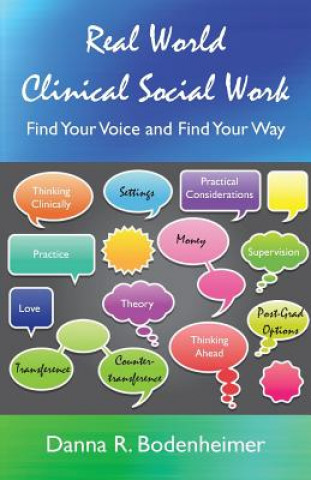 Kniha Real World Clinical Social Work Danna R Bodenheimer