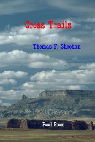 Book Cross Trails Thomas F Sheehan