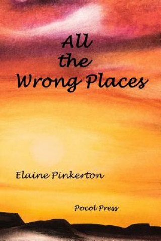 Libro All the Wrong Places Elaine Pinkerton