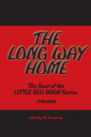 Könyv The Long Way Home: The Best Of The Little Red Book Series 1998 -2008 R D Armstrong