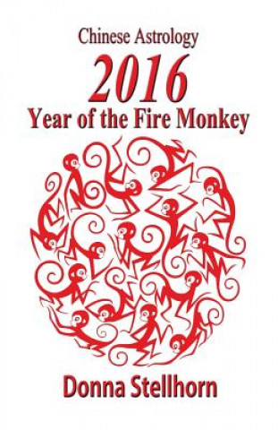 Carte Chinese Astrology-2016 Year of the Fire Monkey Donna Stellhorn