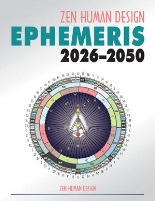 Kniha Zen Human Design Ephemeris 2026-50 