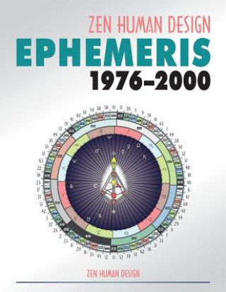 Kniha Zen Human Design Ephemeris 1976-2000 