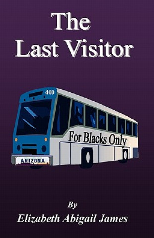 Knjiga The Last Visitor Elizabeth Abigail James