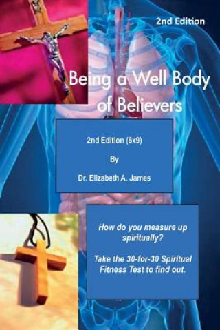 Livre Being a Well Body of Believers, 2nd Edition (6x9) Elizabeth A James