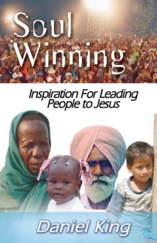 Buch Soul Winning: Inspiration for Leading People to Jesus Daniel King