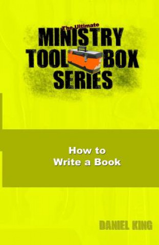Carte How to Write a Book Daniel King