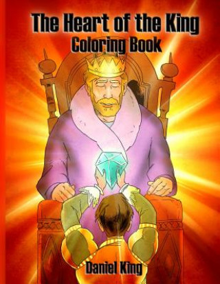 Kniha The Heart of the King: Coloring Book Daniel King